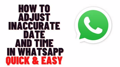 whatsapp adjust date and time.